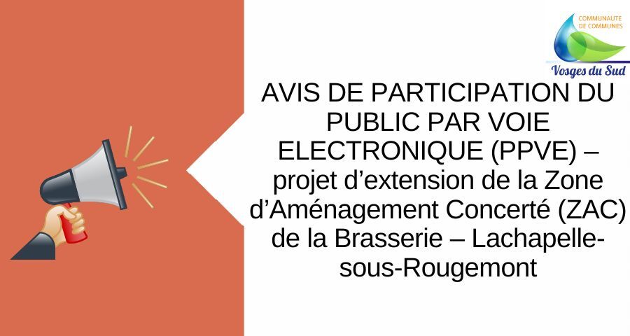 AVIS DE PARTICIPATION DU PUBLIC PAR VOIE ELECTRONIQUE (PPVE) – projet d’extension de la Zone d’Aména
