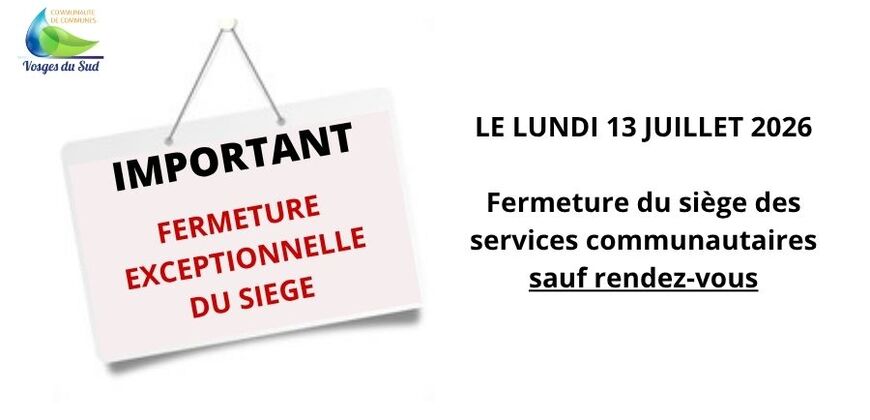 Fermeture 13 juillet